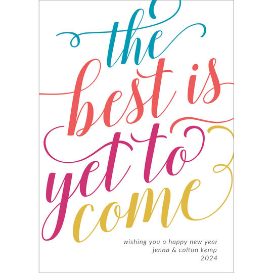 The Best Is Yet To Come Flat New Year Cards